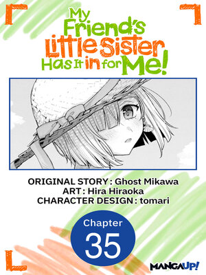 cover image of My Friend's Little Sister Has It in for Me!, Chapter 35